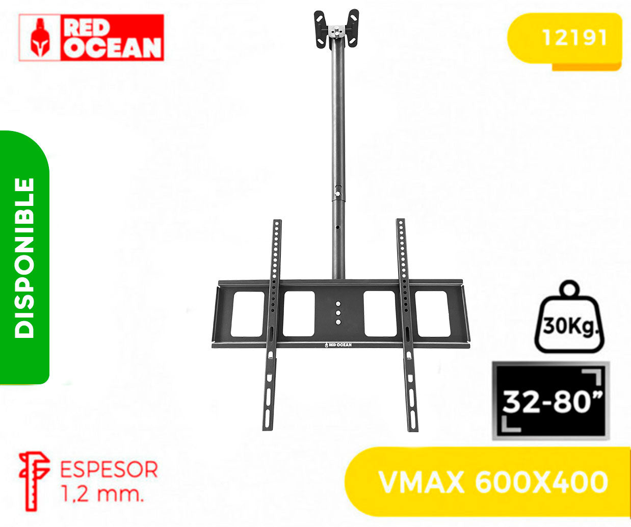 SOPORTE PARA TV A TECHO 32-80", 55-110CM, 30°, VMAX 600X400, 30KG, REDOCEAN